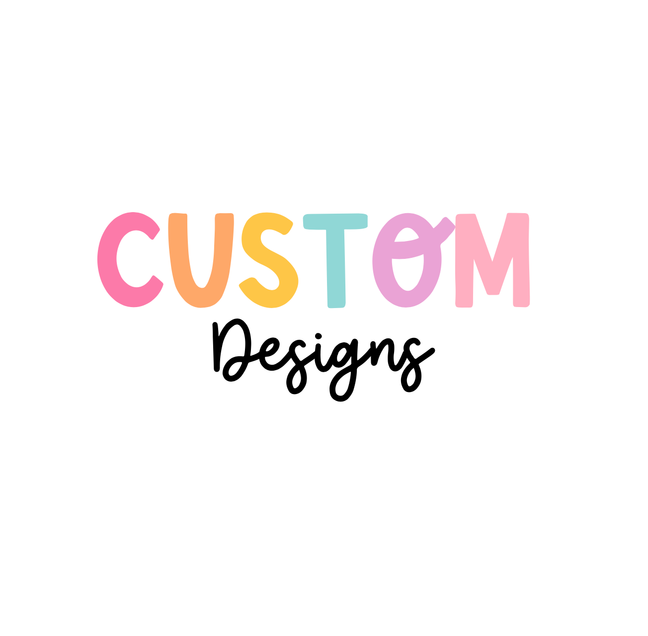 Custom Design