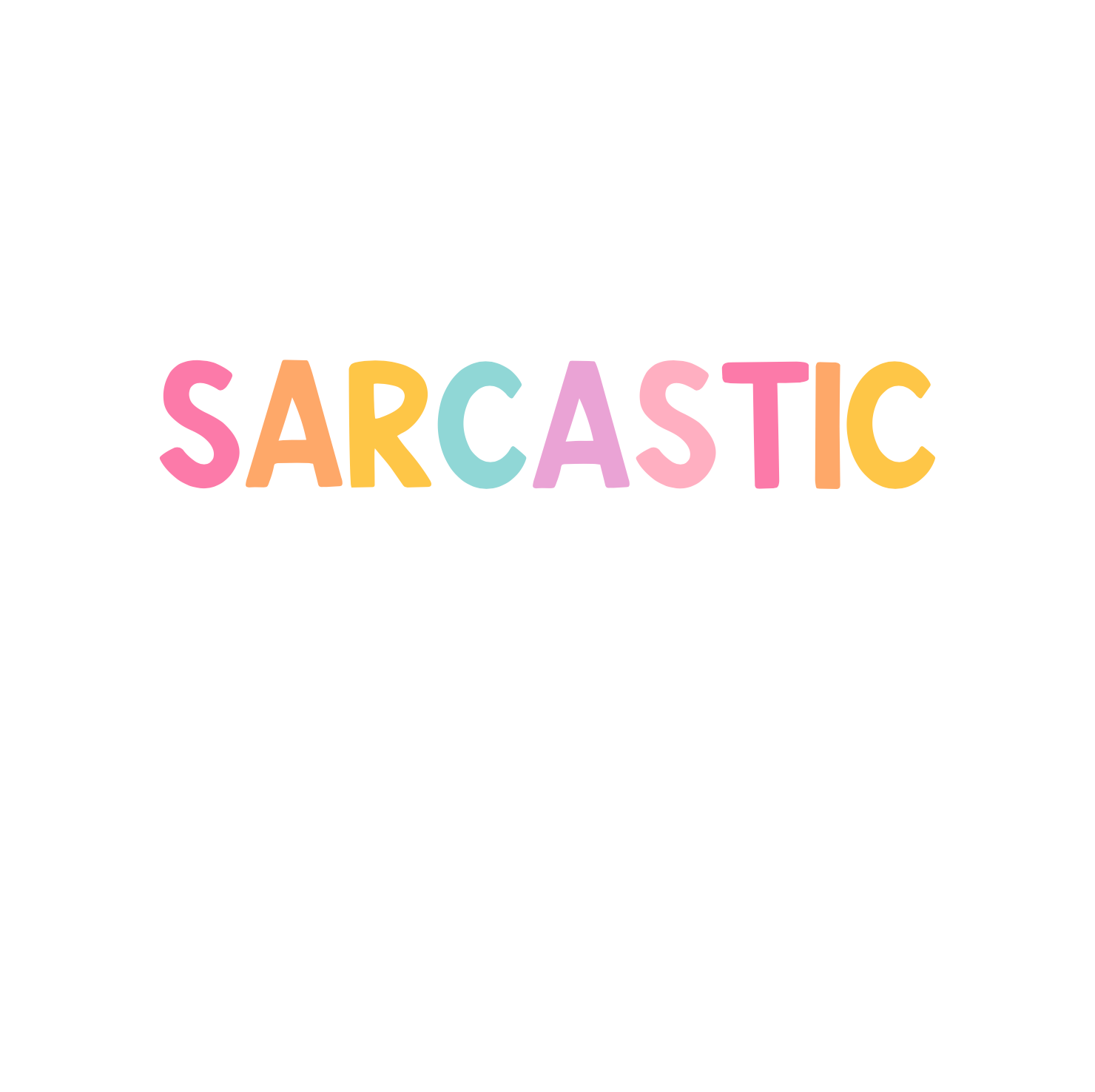 Sarcastic