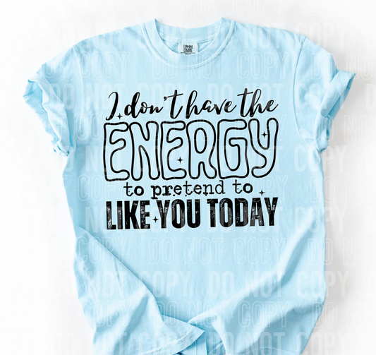 I Don't Have The Energy