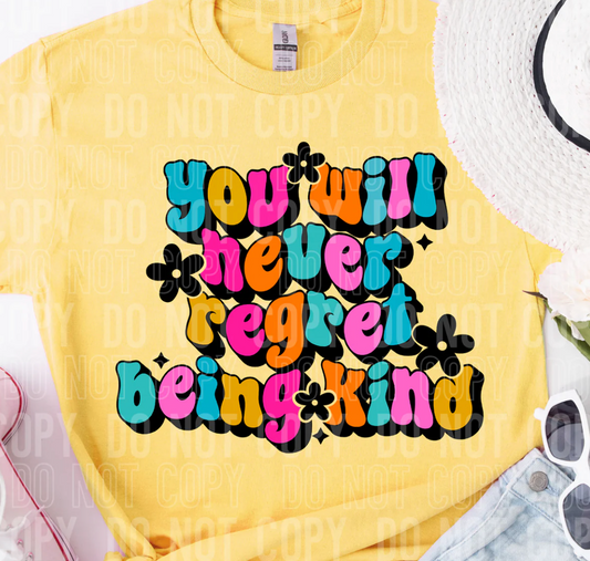 Retro You Will Never Regret Being Kind