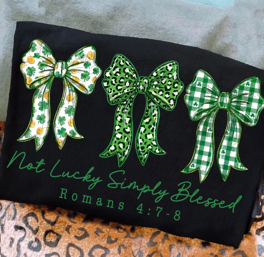 Not Lucky Simply Blessed with Bow