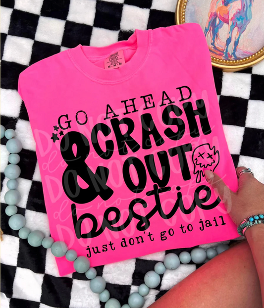 Go Ahead And Crashout Bestie