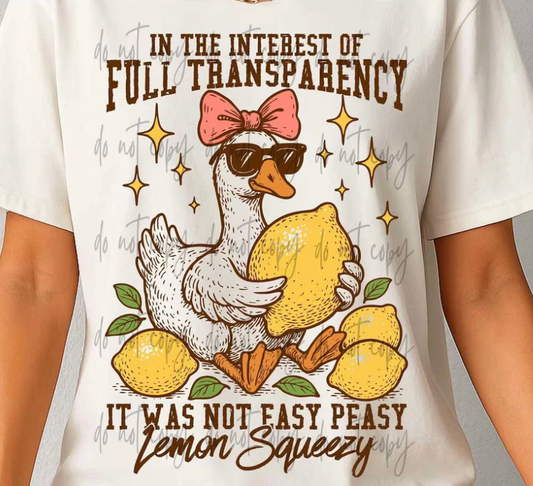 In The Interest Of Full Transparency It Was Not Easy Peasy