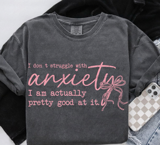 I Don’t Struggle With Anxiety Pink Bow