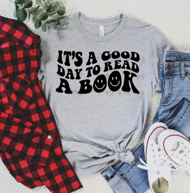 It’s A Good Day To Read A Book