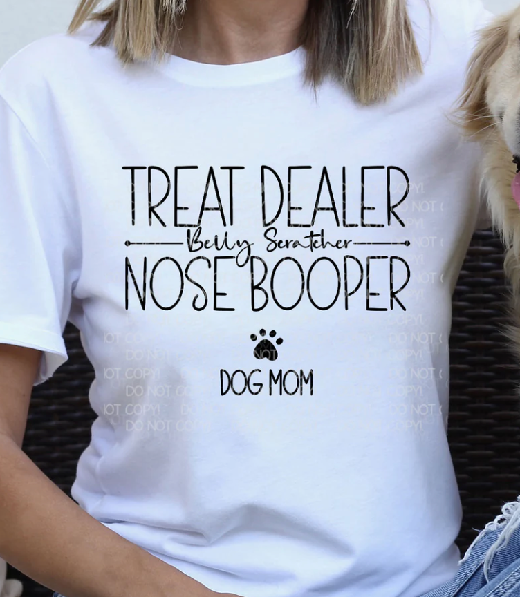 Treat Dealer Belly Scratcher Nose Booper Dog Mom (Copy)