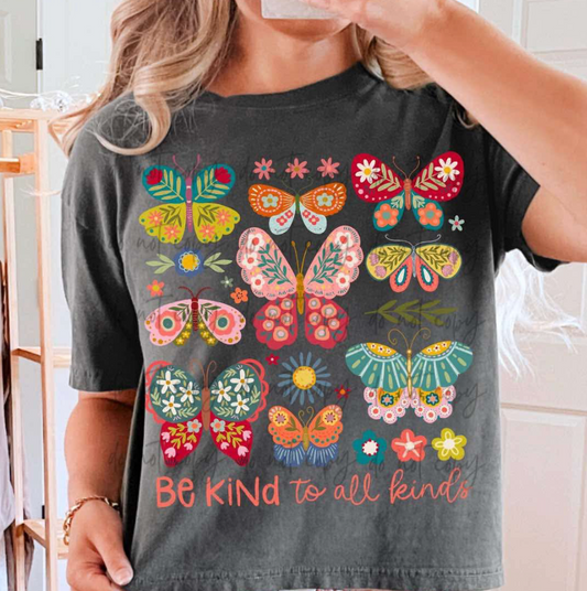 Be Kind To All Kinds Butterflies