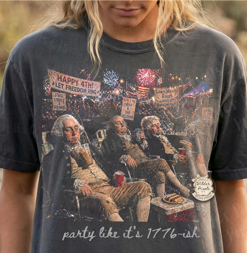 Party Like It’s 1776-ish For Dark Shirts Only