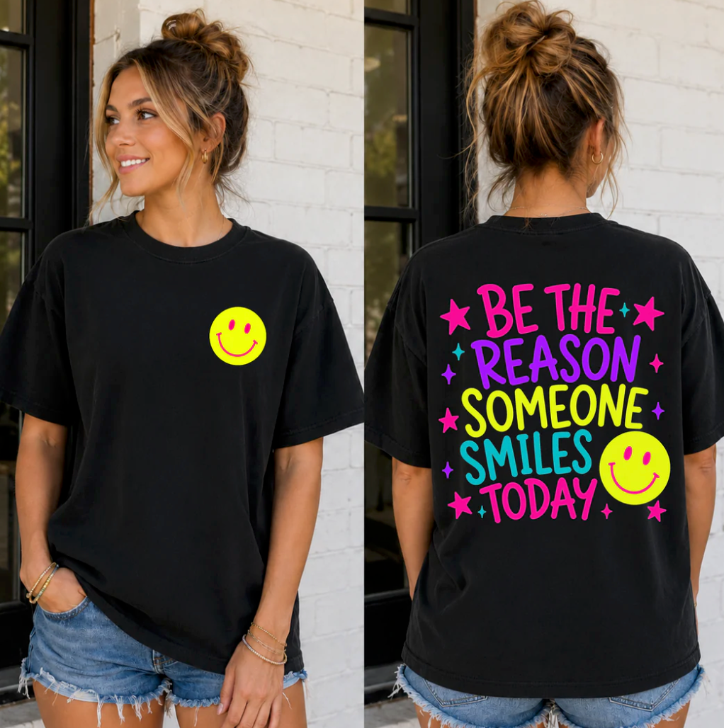 Be The Reason Someone Smiles Today