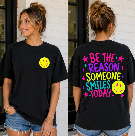 Be The Reason Someone Smiles Today