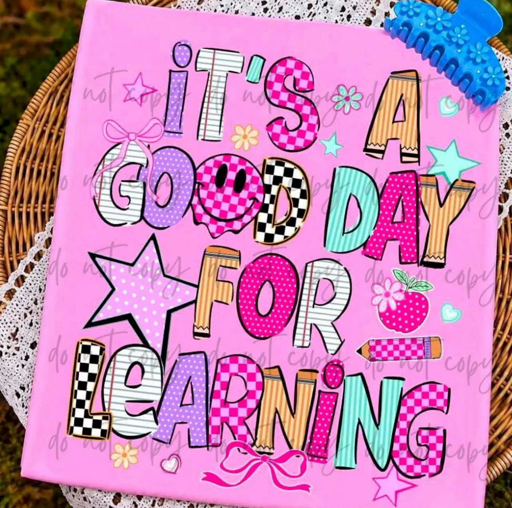 It’s A Good Day For Learning