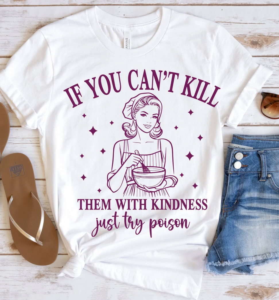If you can't kill em with Kindness