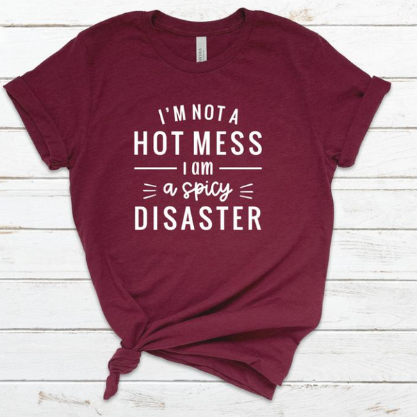I'm not a hot mess