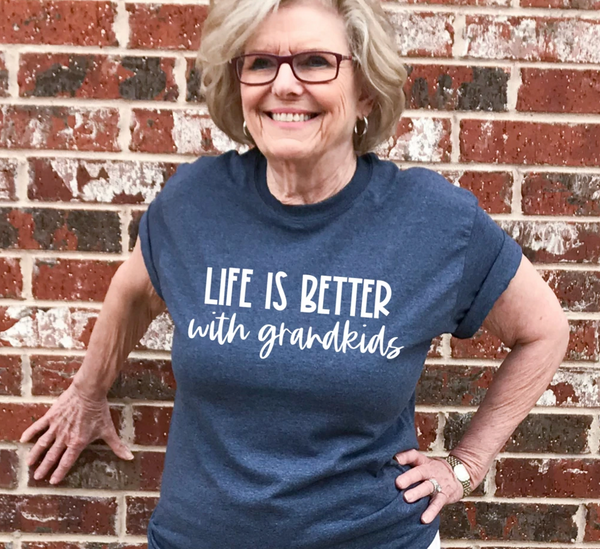 Life Is Better With Grandkids (White Ink)